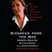 Divorced from the Mob by  Andrea Giovino audiobook