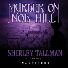 Murder on Nob Hill by Shirley Tallman audiobook
