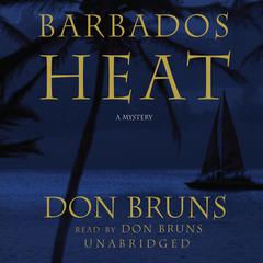 Barbados Heat by Don Bruns audiobook