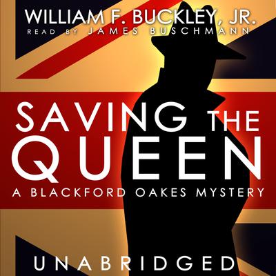 Saving the Queen by William F. Buckley audiobook