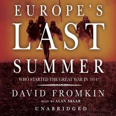 Europe’s Last Summer by David Fromkin audiobook