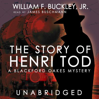 The Story of Henri Tod by William F. Buckley audiobook