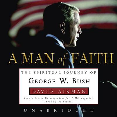 A Man of Faith by David Aikman audiobook