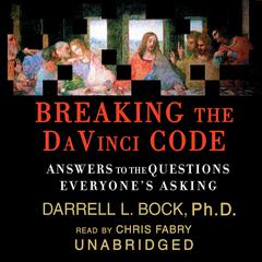 Breaking the Da Vinci Code by Darrell L. Bock audiobook