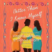 Better Than I Know Myself by  Virginia DeBerry audiobook