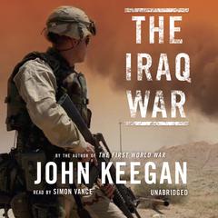 The Iraq War by John Keegan audiobook
