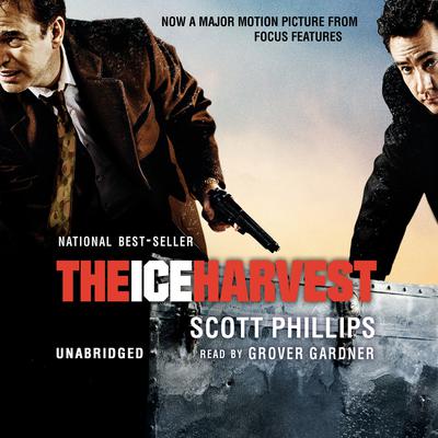 The Ice Harvest by Scott Phillips audiobook