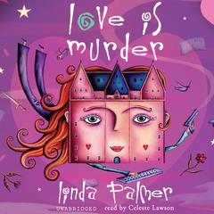 Love Is Murder by Linda Palmer audiobook