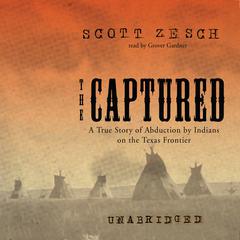 The Captured by Scott Zesch audiobook
