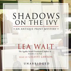 Shadows on the Ivy by Lea Wait audiobook