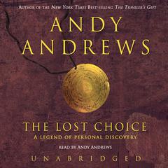 The Lost Choice by Andy Andrews audiobook