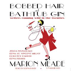 Bobbed Hair and Bathtub Gin by Marion Meade audiobook