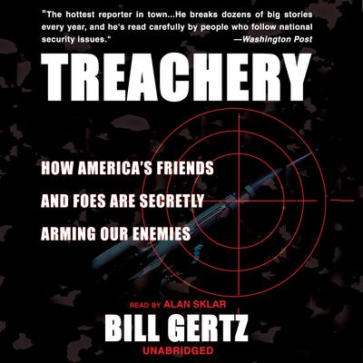 Treachery by Bill Gertz audiobook