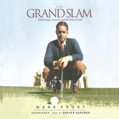 The Grand Slam by Mark Frost audiobook