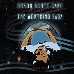 The Worthing Saga by Orson Scott Card audiobook