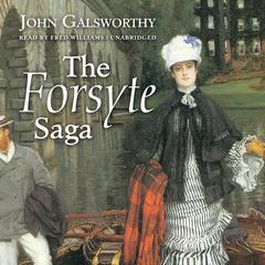 The Forsyte Saga by John Galsworthy audiobook