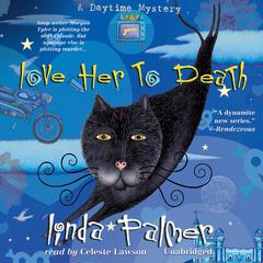 Love Her to Death by Linda Palmer audiobook