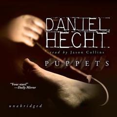 Puppets by Daniel Hecht audiobook