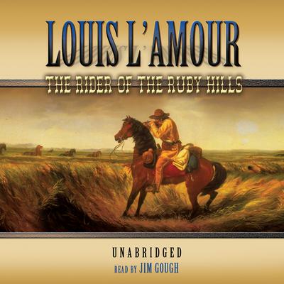 The Rider of the Ruby Hills by Louis L’Amour audiobook