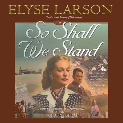 So Shall We Stand by Elyse Larson audiobook