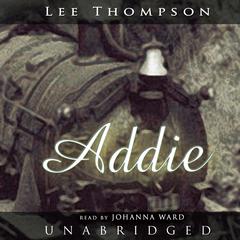 Addie by Lee Thompson audiobook