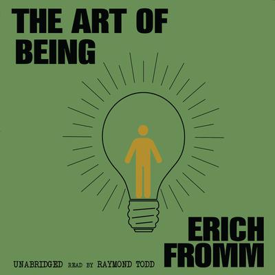 The Art of Being by Erich Fromm audiobook