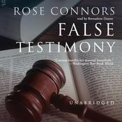 False Testimony by  Rose Connors audiobook