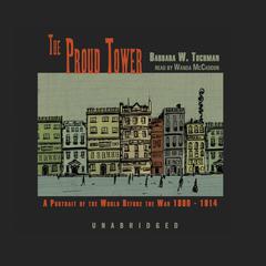 The Proud Tower by Barbara W. Tuchman audiobook