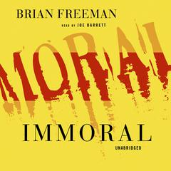 Immoral by Brian Freeman audiobook