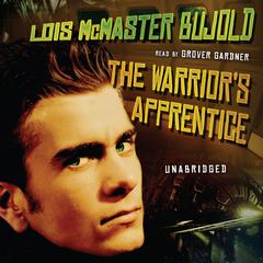 The Warrior’s Apprentice by Lois McMaster Bujold audiobook
