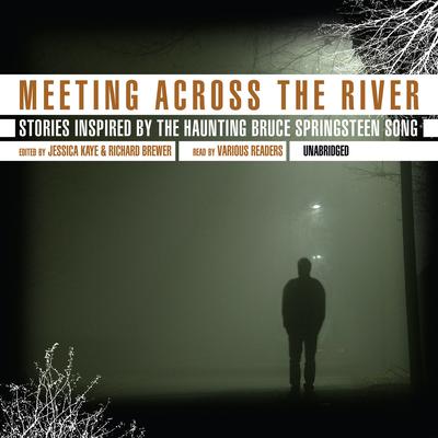 Meeting across the River by Jessica Kaye audiobook