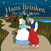 Hans Brinker by  Mary Mapes Dodge audiobook