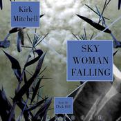 Sky Woman Falling by  Kirk Mitchell audiobook