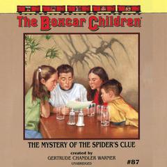 The Mystery of the Spider’s Clue by Gertrude Chandler Warner audiobook