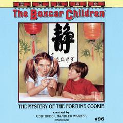 The Mystery in the Fortune Cookie by Gertrude Chandler Warner audiobook