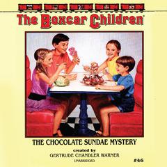 The Chocolate Sundae Mystery by Gertrude Chandler Warner audiobook