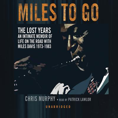 Miles to Go by Chris Murphy audiobook