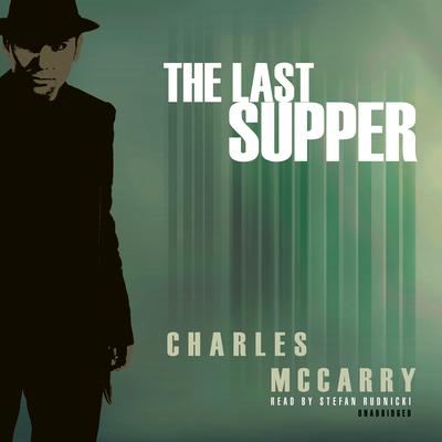 The Last Supper by Charles McCarry audiobook