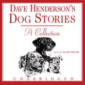 Dave Henderson’s Dog Stories by  Dave Henderson audiobook
