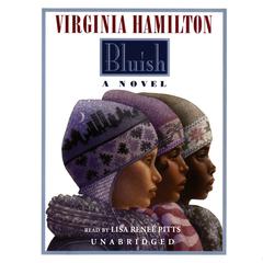 Bluish by Virginia Hamilton audiobook
