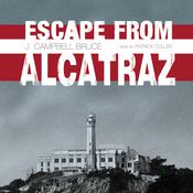 Escape from Alcatraz by  J. Campbell Bruce audiobook