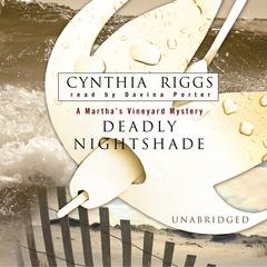 Deadly Nightshade by Cynthia Riggs audiobook