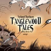 Tanglewood Tales by  Nathaniel Hawthorne audiobook