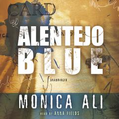 Alentejo Blue by Monica Ali audiobook