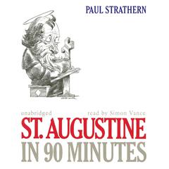 St. Augustine in 90 Minutes by Paul Strathern audiobook