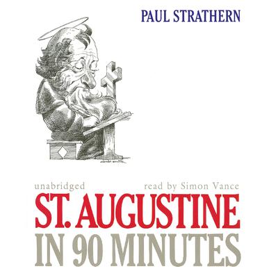St. Augustine in 90 Minutes by Paul Strathern audiobook