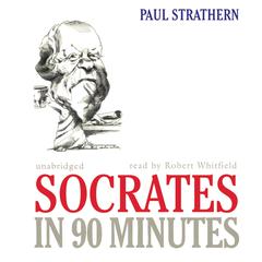 Socrates in 90 Minutes by Paul Strathern audiobook