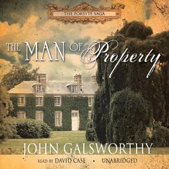 The Man of Property by John Galsworthy audiobook