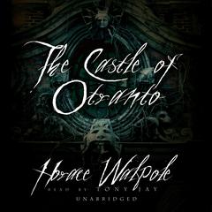 The Castle of Otranto by Horace Walpole audiobook