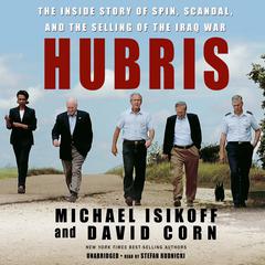 Hubris by Michael Isikoff audiobook